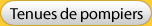 Tenues de pompiers