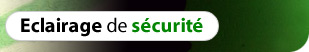 Eclairage de sécurité Paris 75, Seine-et-Marne 77, Aube 10, Loiret 45, Essonne 91, Marne 51